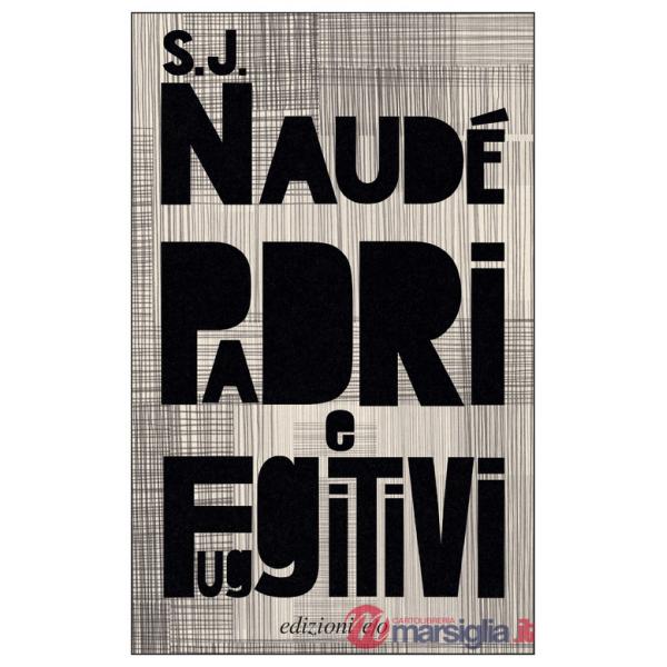 Padri e fuggitivi