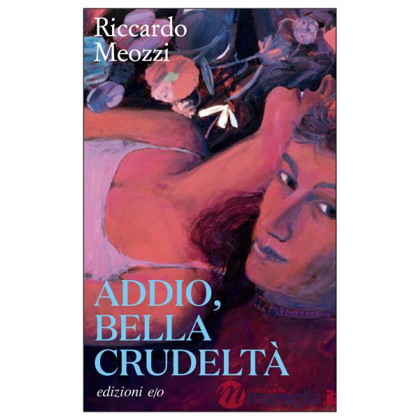 Addio, bella crudeltà