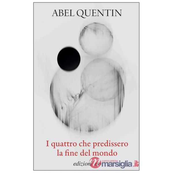 Quattro che predissero la fine del mondo (I)