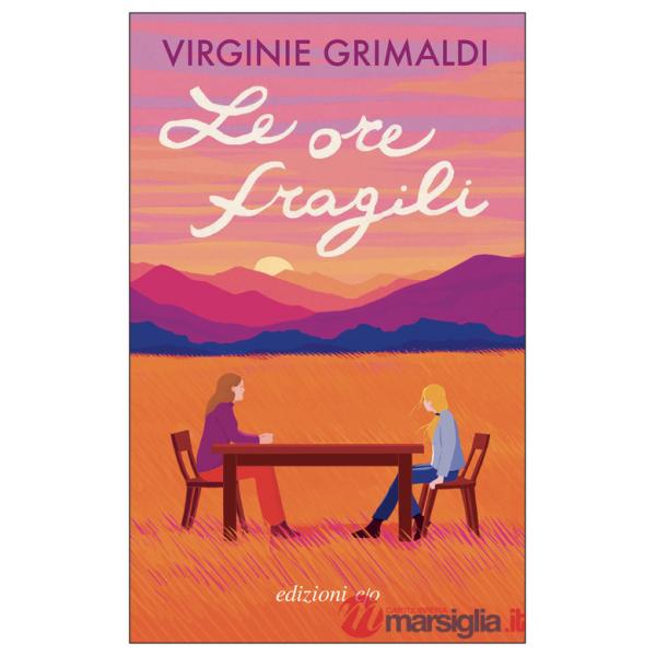 Ore fragili (Le)