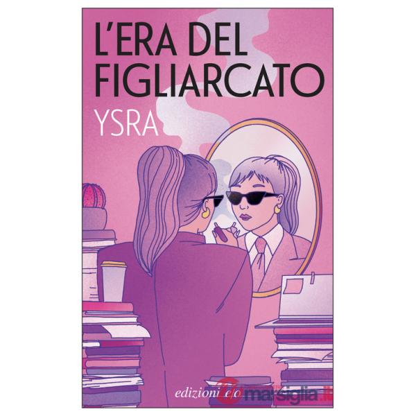 Era del figliarcato (L')