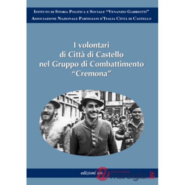 Volontari di Città di Castello nel Gruppo di Combattimento «Cremona» (I)
