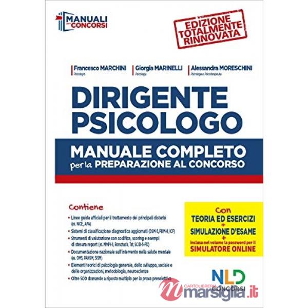 Dirigente psicologo. Manuale completo per la preparazione al concorso
