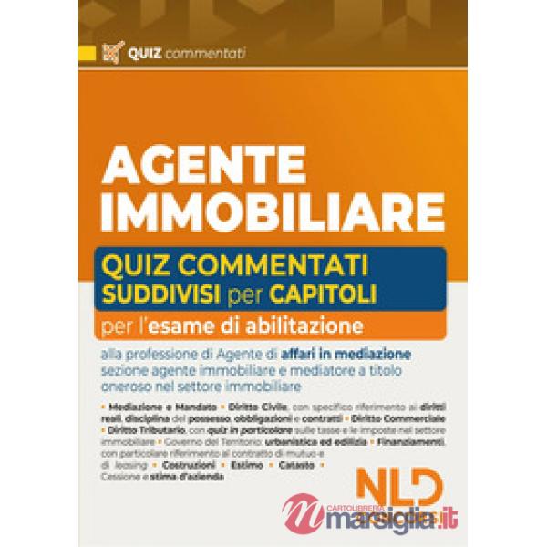 Agente Immobiliare. Quiz commentati suddivisi capitolo per capitolo