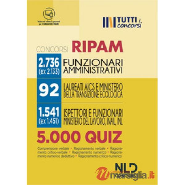 5000 quiz di logica RIPAM. Oltre 5000 quiz per la prova scritta dei concorsi 2736 Funzionari Amministrativi + 92 Agenzia Italian