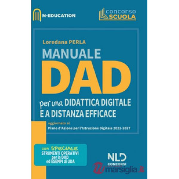 Manuale Dad. Per una didattica digitale e a distanza efficace