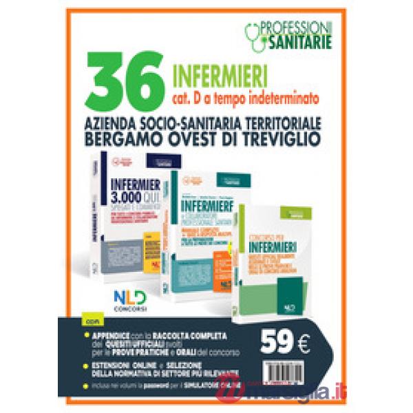 Kit concorso Asl Bergamo Ovest 36 infermieri cat. D a tempo indeterminato: manuale completo + quiz