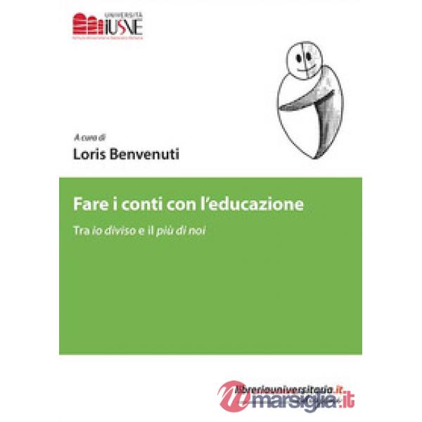 Fare i conti con l'educazione. Tra io diviso e il più di noi