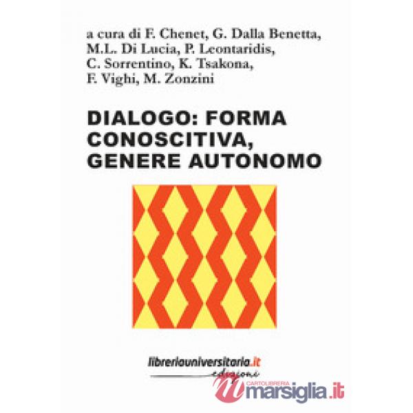 Dialogo: forma conoscitiva, genere autonomo