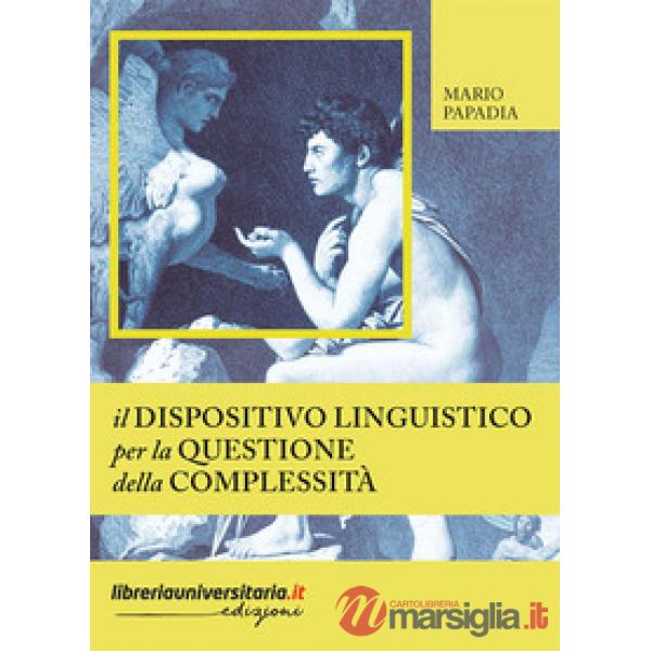 Il dispositivo linguistico per la questione della complessità