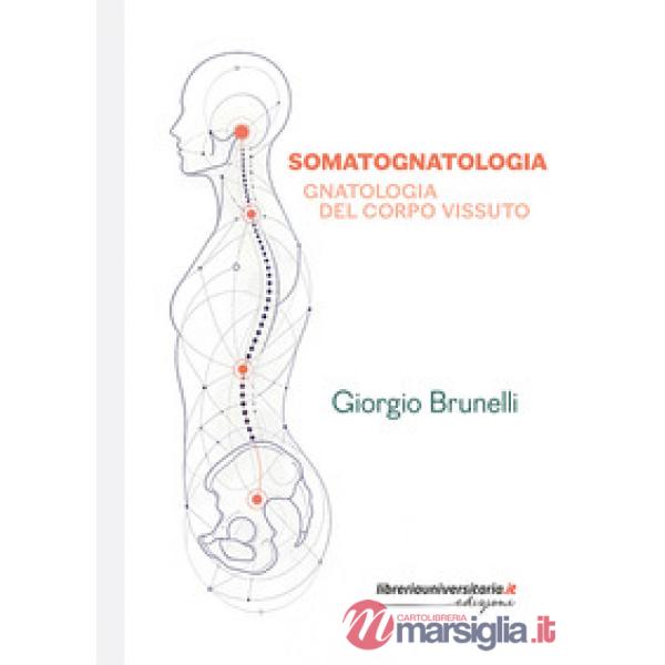 Somatognatologia. Gnatologia del corpo vissuto
