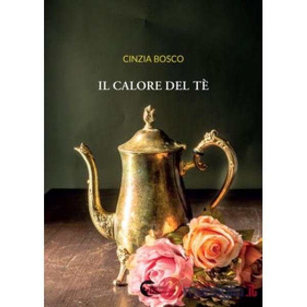 Calore del tè (Il)