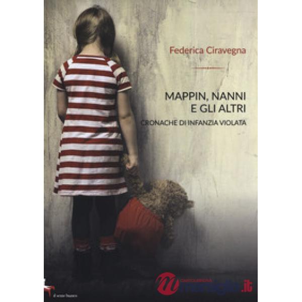Mappin, Nanni e gli altri. Cronache di infanzia violata