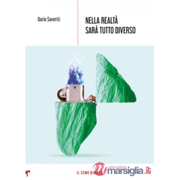 Nella realtà sarà tutto diverso