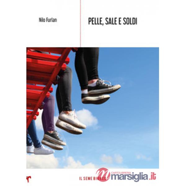 Pelle, sale e soldi