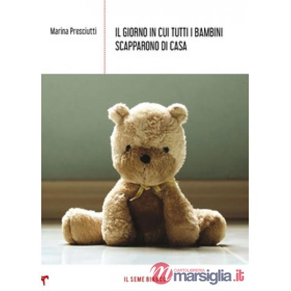 Giorno in cui tutti i bambini scapparono di casa (Il)