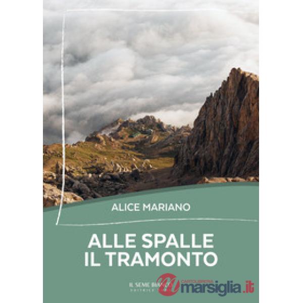 Alle spalle il tramonto