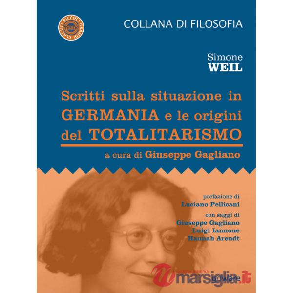 Scritti sulla situazione in Germania e le origini del totalitarismo