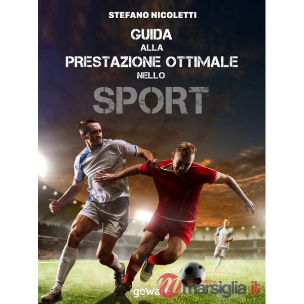 Guida alla prestazione ottimale nello sport