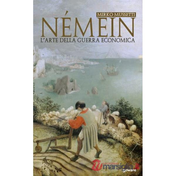 Némein. L'arte della guerra economica