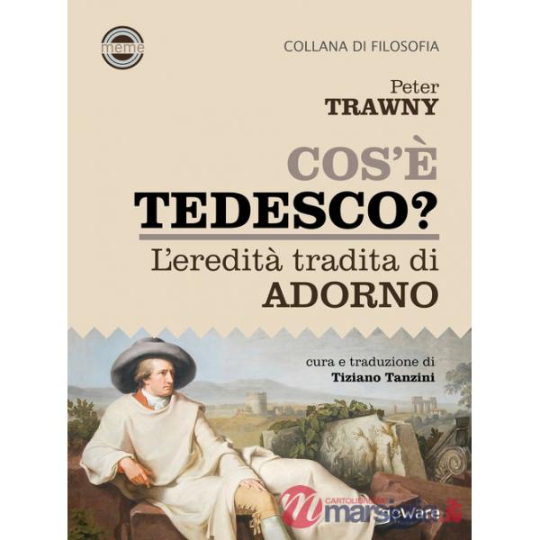 Cos'è tedesco? L'eredità tradita di Adorno