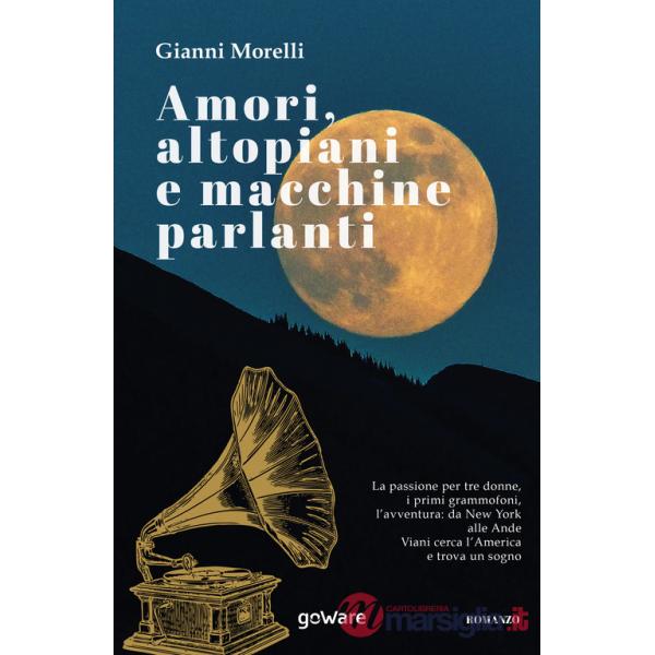 Amori, altopiani e macchine parlanti