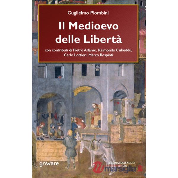 Medioevo delle Libertà (Il)