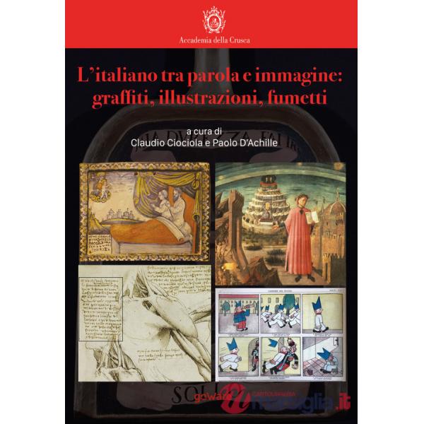 Italiano tra parola e immagine: graffiti, illustrazioni, fumetti (L')