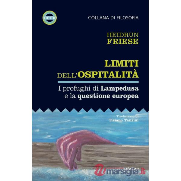 Limiti dell'ospitalità. I profughi di Lampedusa e la questione europea