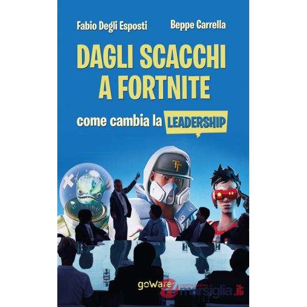 Dagli scacchi a Fortnite. Come cambia la leadership