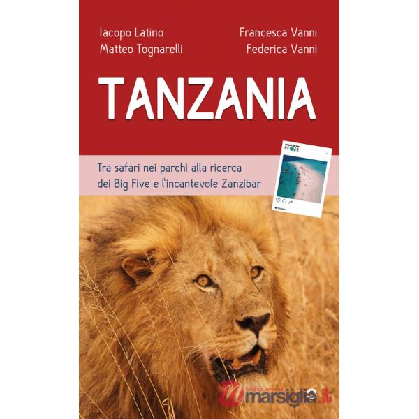 Tanzania. Tra safari nei parchi alla ricerca dei Big Five e l'incantevole Zanzibar