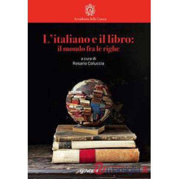 Italiano e il libro: il mondo fra le righe (L')