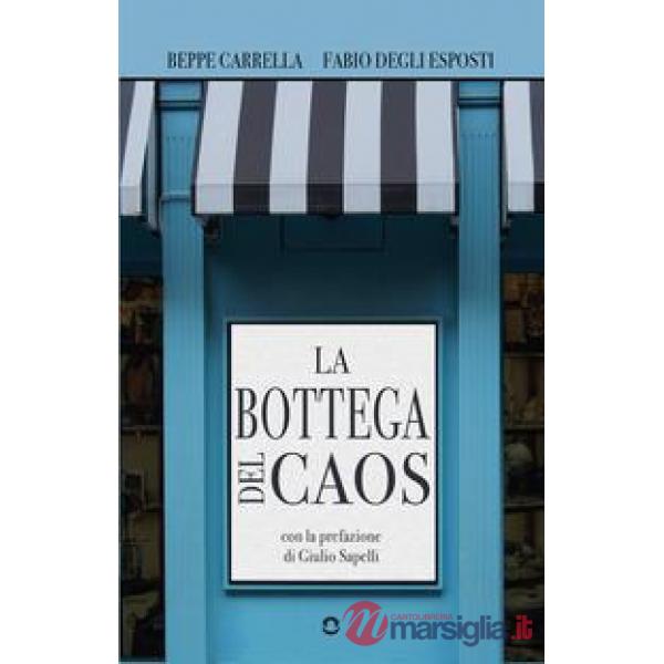 Bottega del caos (La)