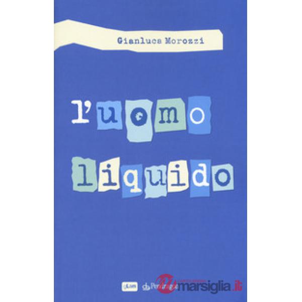 Uomo liquido (L')