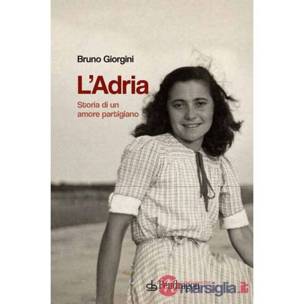 Adria. Storia di un amore partigiano (L')