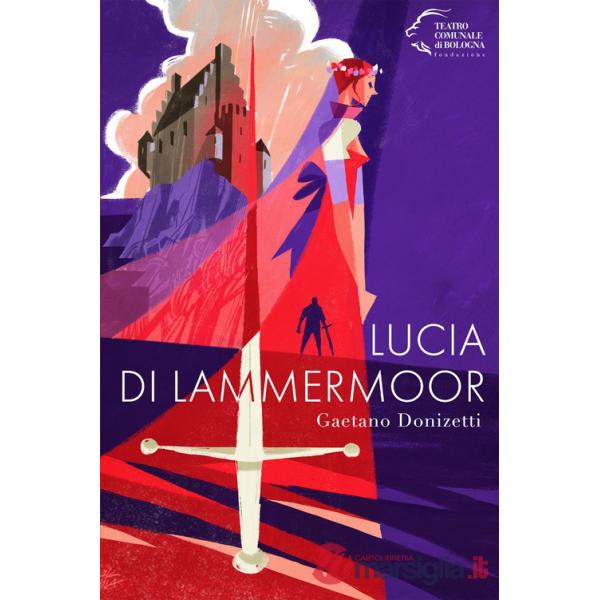Lucia di Lammermoor. Gaetano Donizetti