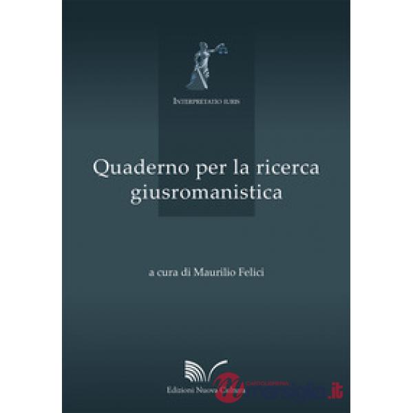 Quaderno per la ricerca giusromanistica