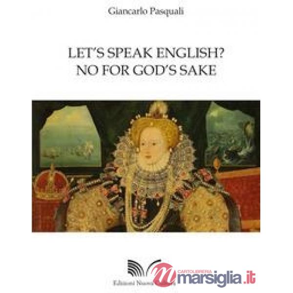 Let's speak english? No for God's sake