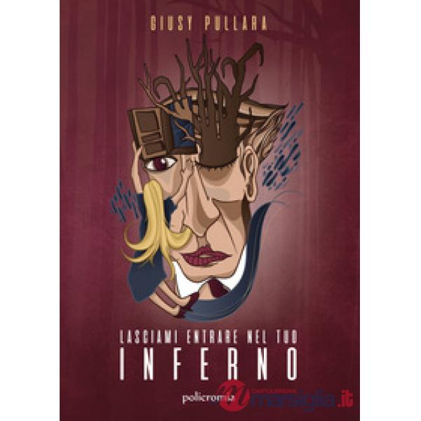 Lasciami entrare nel tuo inferno