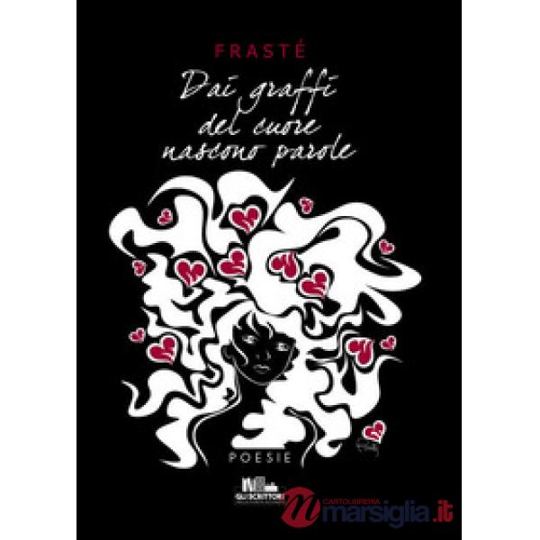 Dai graffi del cuore nascono parole