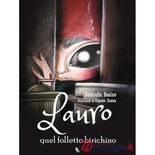 Lauro. Quel folletto birichino