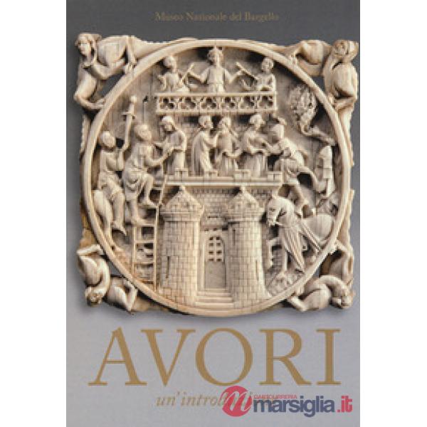 Avori. Un'introduzione. Ediz. a colori