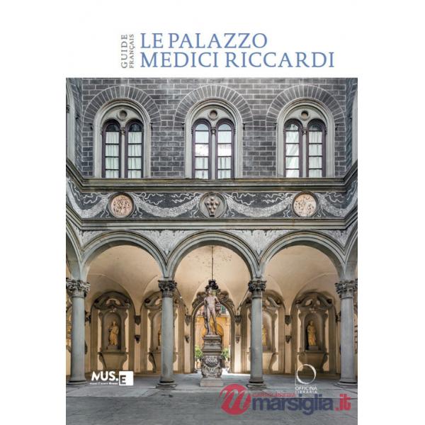 Palazzo Medici Riccardi. Guida. Ediz. francese