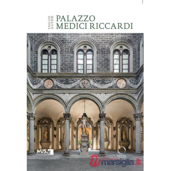 Palazzo Medici Riccardi. Guida. Ediz. inglese