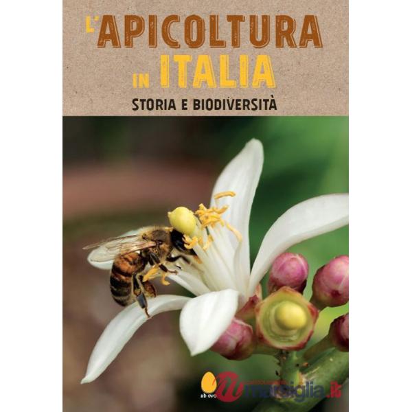 Apicoltura in Italia. Storia e biodiversità (L')