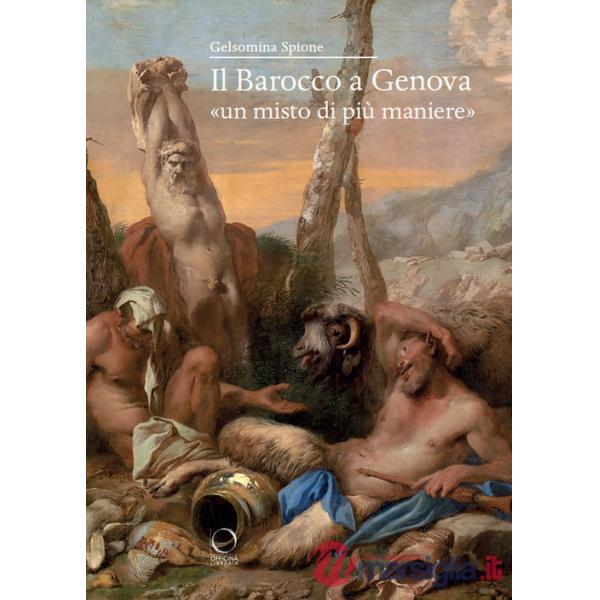 Barocco a Genova «un misto di più maniere» (Il)