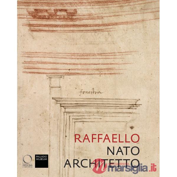 Raffaello nato architetto