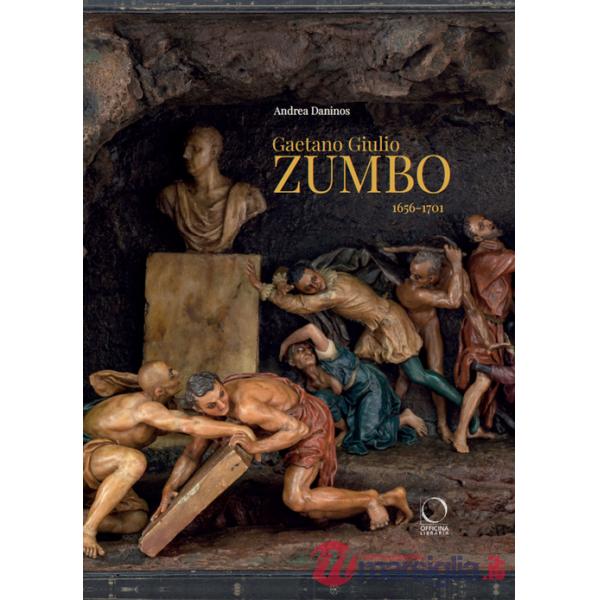 Gaetano Giulio Zumbo 1656-1701. Ediz. illustrata