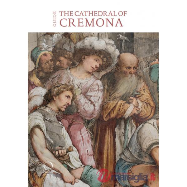 Cathedral of Cremona. Guide (The)
