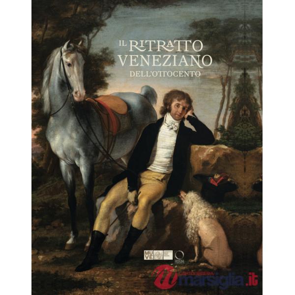 Ritratto veneziano dell'Ottocento. Ediz. a colori (Il)